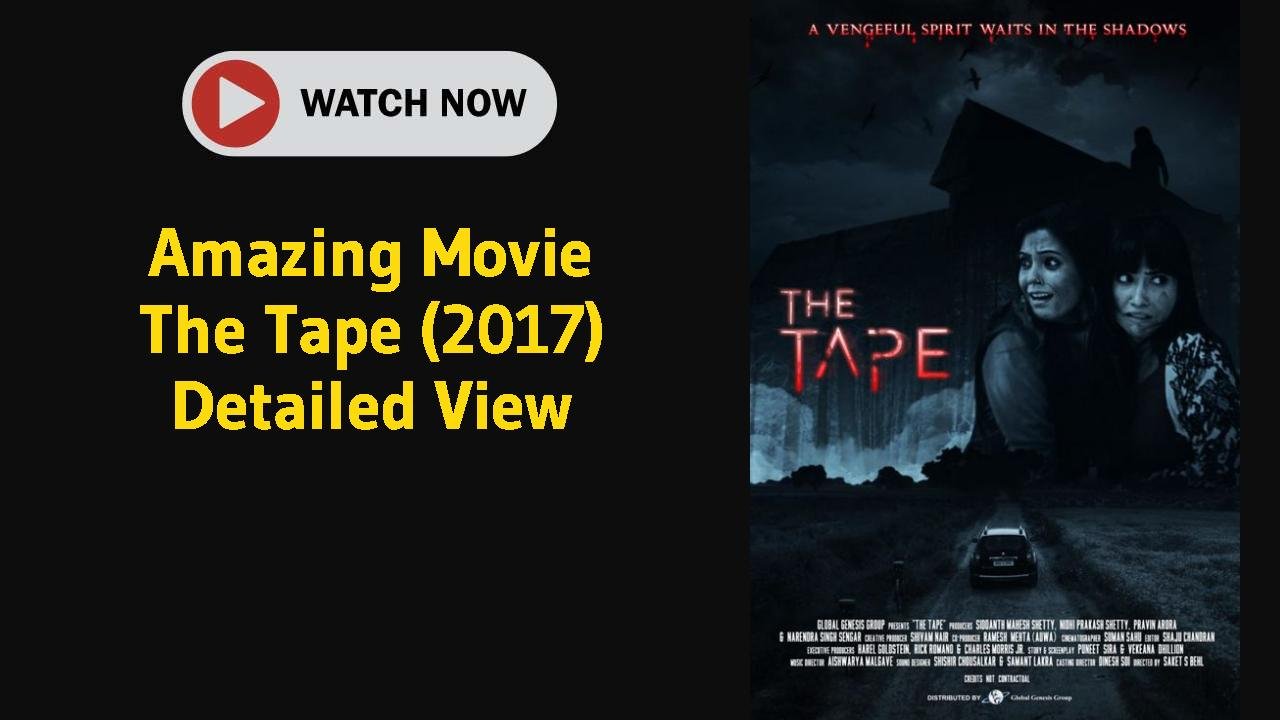 The Tape (2017)